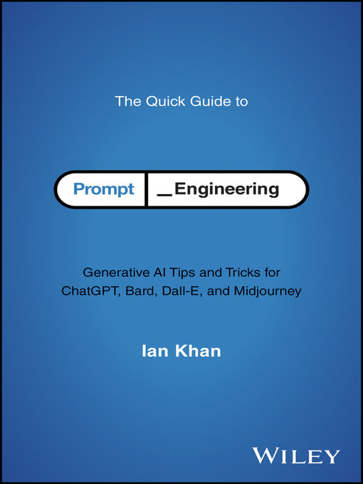 Title details for The Quick Guide to Prompt Engineering by Ian Khan - Available